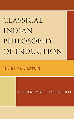 Classical Indian Philosophy of Induction: The Nyaya Viewpoint
