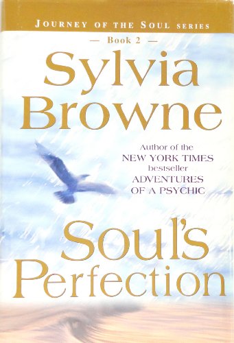 Soul's Perfection: Journey of the Soul Series, Book 2