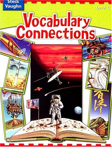 Steck-Vaughn Vocabulary Connections: Student Edition