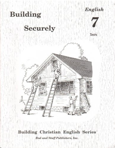 Building Securely: Christian English Series (English 7 Tests)