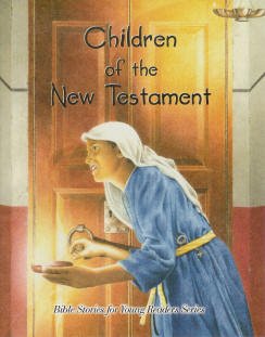 Children of the New Testament (Bible Stories for Young Series)