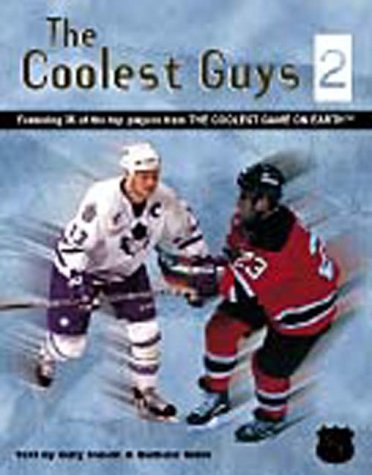 The Coolest Guys 2: Featuring 35 of the Top Players from the Coolest Game on Earth