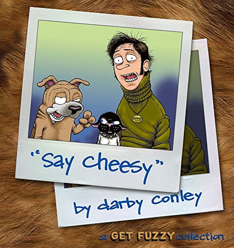 Say Cheesy: A Get Fuzzy Collection, Vol. 5