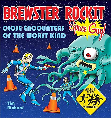 Brewster Rockit - Space Guy! : Close Encounters of the Worst Kind