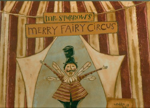 Mr. Sparrow's Merry Fairy Circus