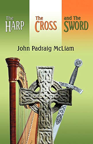 The Harp, The Cross, and The Sword