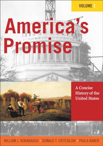 America's Promise: A Concise History of the United States (Volume I)