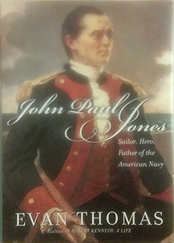 John Paul Jones: Sailor, Hero, Father of the American Navy (Signed)