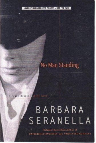 No Man Standing: A Munch Mancini Crime Novel (Munch Mancini Novels)