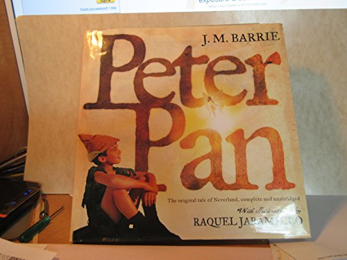 Peter Pan : The Original Tale of Neverland, Complete and Unabridged