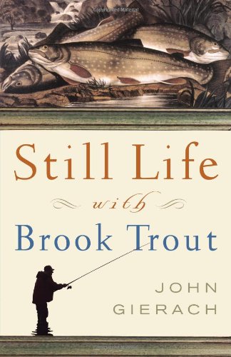 STILL LIFE WITH BROOK TROUT