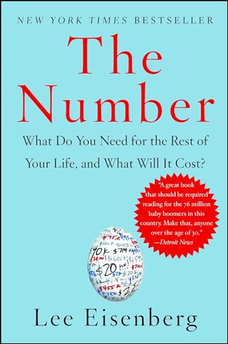 The Number: What Do You Need for the Rest of Your Life and What Will It Cost?