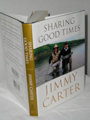 Sharing Good Times **SIGNED 1st Edition /1st Printing**