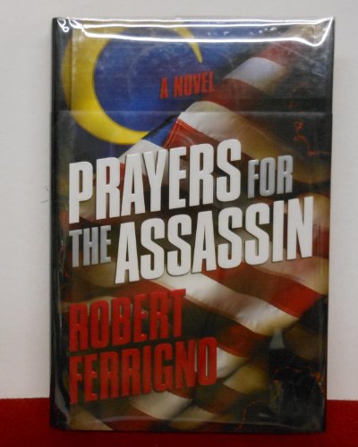 Prayers for the Assassin : A Novel of the Future [GUMSHOE AWARD WINNER]