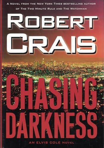 CHASING DARKNESS: An Elvis Cole Novel