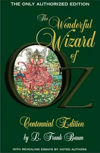 The Wizard of Oz: Centennial Edition (100th Anniversary Edition)