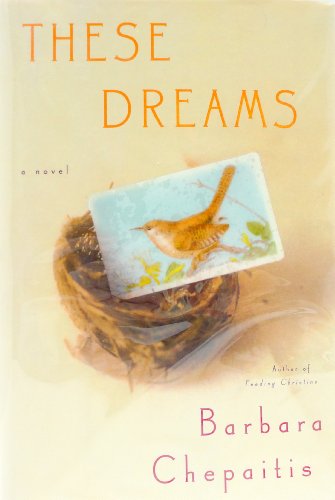 THESE DREAMS [Advance Uncorrected Proof]