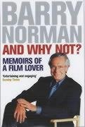 And Why Not? (As I Never Did Say): Memoirs Of A Film Lover (SCARCE PAPERBACK FIRST EDITION, FIRST...
