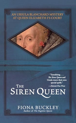 The Siren Queen (An Ursula Blanchard Mystery at Queen Elizabeth I's Court)