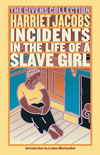 Incidents in the Life of a Slave Girl: The Givens Collection