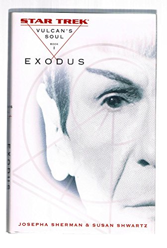 Exodus (Star Trek: The Original Series--Vulcan's Soul Trilogy, Book 1)