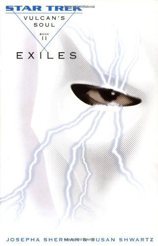 Vulcan's Soul Trilogy Book Two: Exiles (Star Trek: the Original Series - Vulcan's Soul)