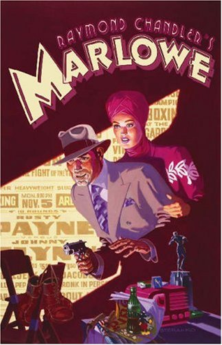 Raymond Chandler's Marlowe- The Graphic Novel: A Trilogy of Crime