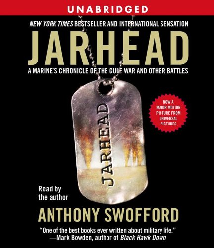 Jarhead Movie Tie-In: A Marine's Chronicle of the Gulf War and Other Battles