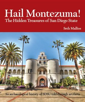 Hail Montezuma!: The Hidden Treasures of San Diego State