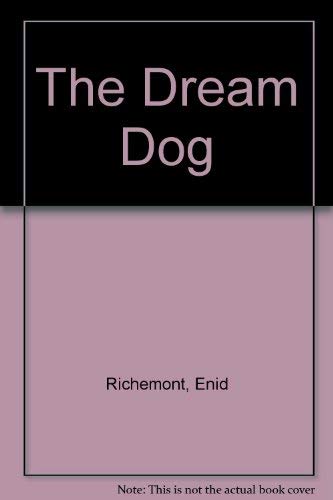 The Dream Dog (SCARCE HARDBACK FIRST EDITION, FIRST PRINTING SIGNED BY THE AUTHOR)