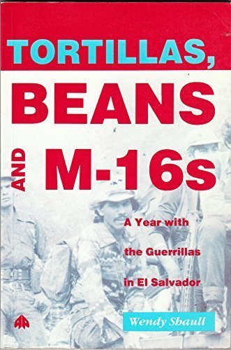 Tortillas, Beans and M16s