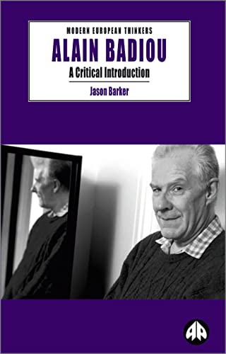 Alain Badiou: A Critical Introduction (Modern European Thinkers)