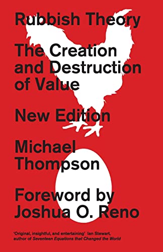 Rubbish Theory : The Creation and Destruction of Value