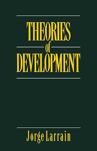Theories of Development: Capitalism, Colonialism and Dependency