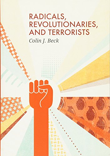 Radicals, Revolutionaries, and Terrorists