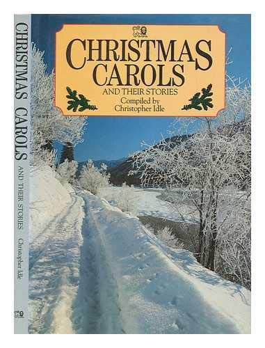 Christmas Carols and Their Stories (The hymns series)