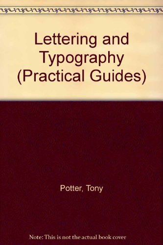 Lettering & Typography : Including Calligraphy and Graphic Design
