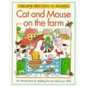 Cat and Mouse on the Farm (Usborne First Steps to Reading)