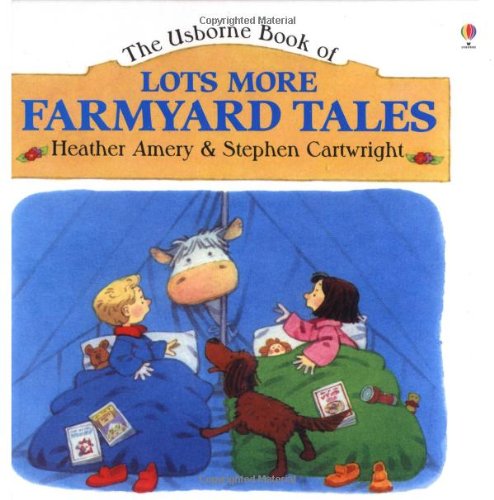 The Usborne Book of Lots More Farmyard Tales