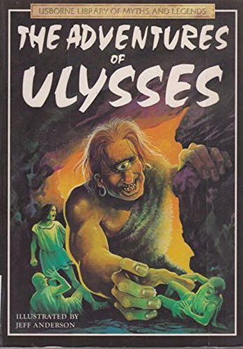 The Adventures of Ulysses (Library of Myths and Legends Series)