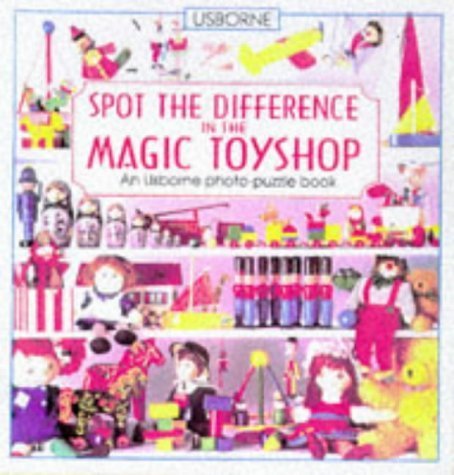 The Magic Toyshop (Usborne Picture Puzzles, What's the Difference)