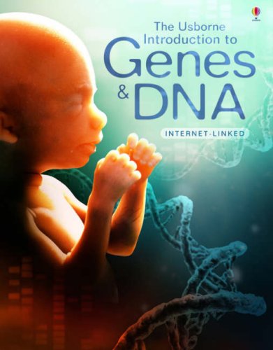 The Usborne Introduction To Genes and DNA: Internet Linked (Usborne Introduction