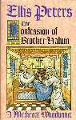 The Confession of Broither Haluin The Fifteenth Chronicle Of Brother Cadfael