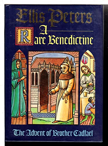 A Rare Benedictine : The Advent of Brother Cadfael