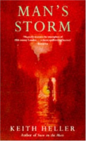 Man's Storm : A Novel of Crime Set in London, 1703