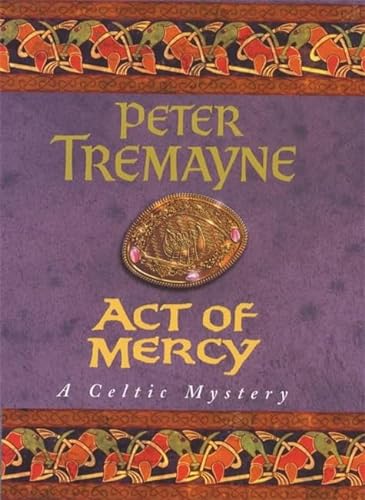 Act of Mercy : A Sister Fidelma mystery