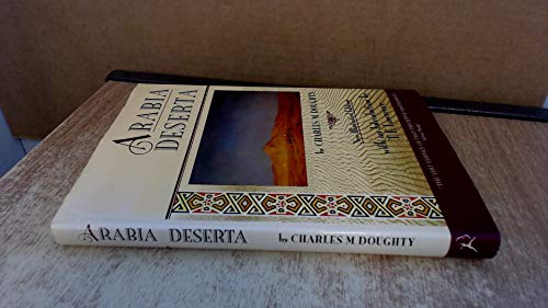 Arabia Deserta. Newly Edited and Excerpted by H.L. MacRitchie. With an Introduction by T.E.Lawrence
