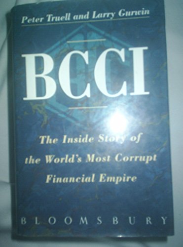 BCCI: The inside story of the world's most corrupt financial empire