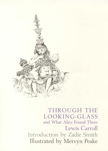 Through the Looking-Glass and What Alice Found There,