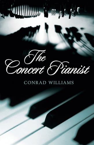 The Concert Pianist (SCARCE HARDBACK FIRST EDITION, FIRST PRINTING SIGNED BY THE AUTHOR)